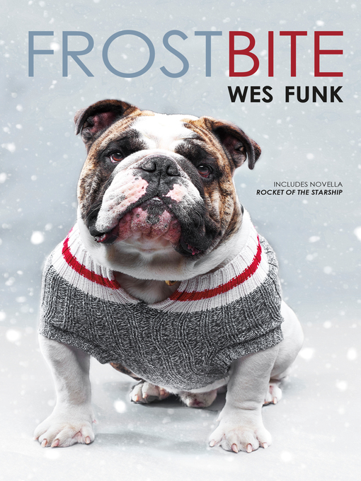 Title details for Frostbite by Wes Funk - Wait list